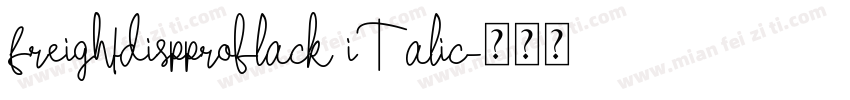 freightdispproblack iTalic字体转换